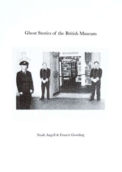 Cover Image for Ghost Stories of the British Museum by Noah Angell & Francis Gooding