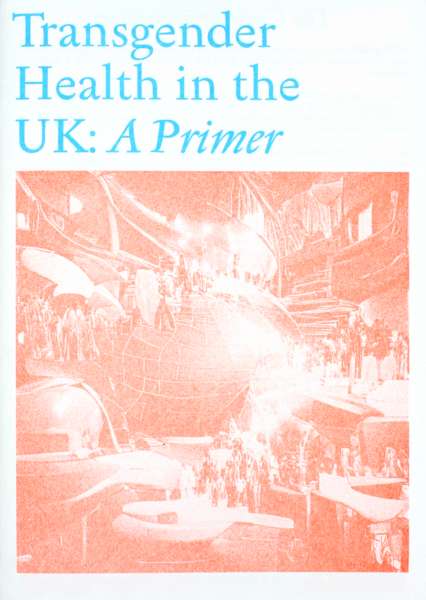 Cover Image for Transgender Health in the UK: A Primer by O.S.Warren