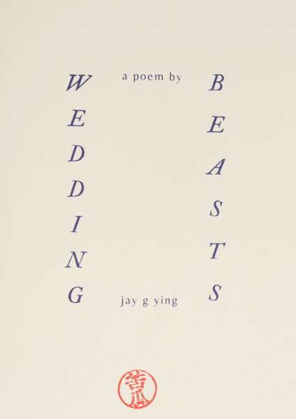 Cover Image for Wedding Beasts by Jay G Ying