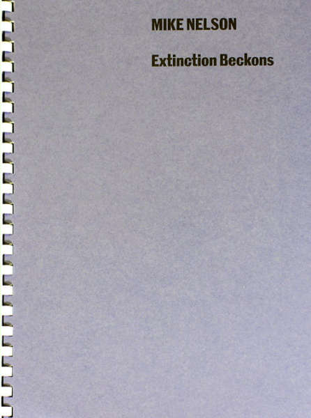 Cover Image for Extinction Beckons by Mike Nelson